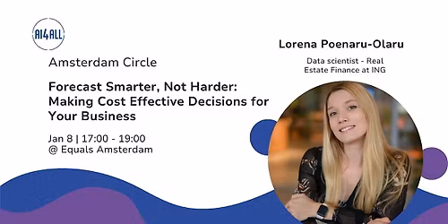 AI4ALL Amsterdam Circle: Forecast Smarter, Not Harder