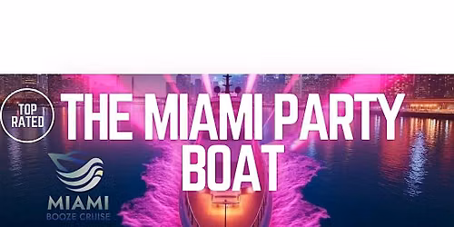 THE MIAMI PARTY BOAT