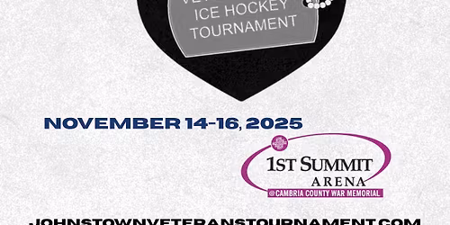 5th Annual Johnstown Veterans Day Ice Hockey Tournament