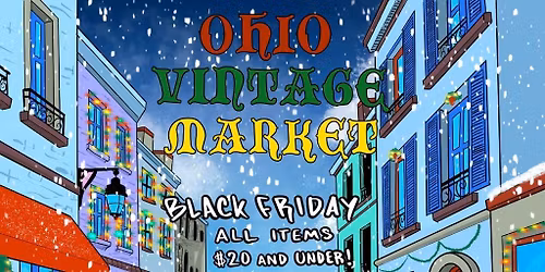 Ohio Vintage Market 11 Massillon Black Friday (All Items $20 & Under)