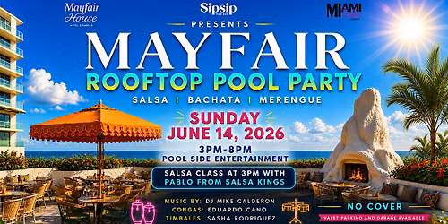 Mayfair Rooftop Pool Party! SALSA - BACHATA - MERENGUE