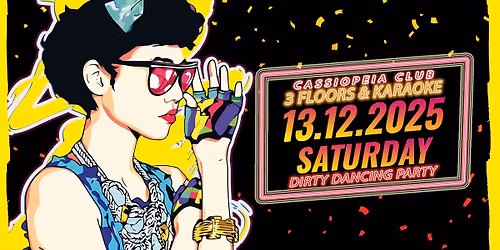13.12. \u2728 Dirty Dancing Party \ud83d\udc98 80s & 90s Love - 3 Floors, Karaoke Special\u2728Dezembertanz
