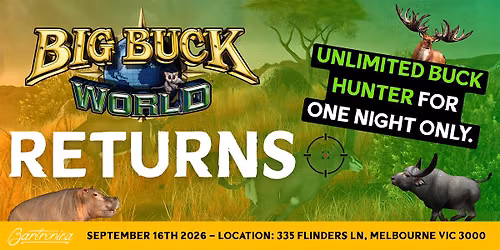 Bartronica Buck Hunter Night - Big Buck World returns!