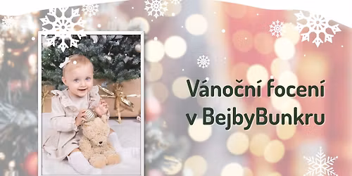 V\u00e1no\u010dn\u00ed focen\u00ed v BejbyBunkru