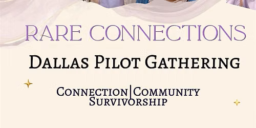 Rare Connections Pilot Gathering
