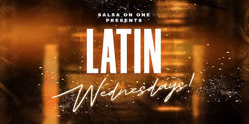 Latin Wednesdays! at El Patr\u00f3n Mexican Bar & Grill