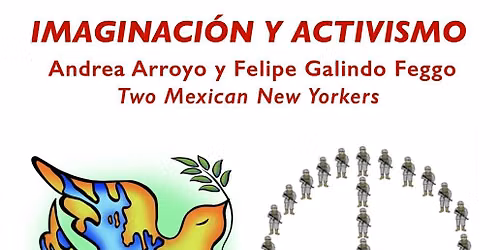 Imagination & Activism-Andrea Arroyo & Felipe Galindo Feggo