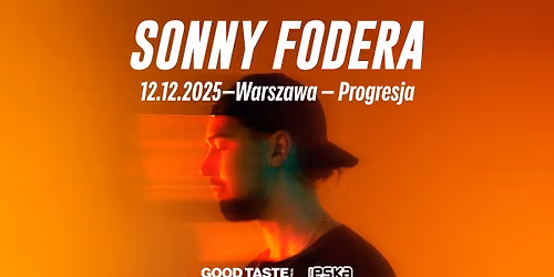 SONNY FODERA \/ Warszawa