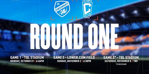 MLS Cup Round 1: FC Cincinnati at Columbus Crew (Game 2, Home Game 1)