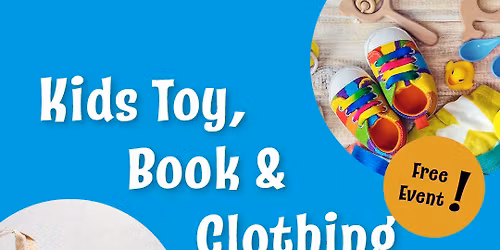 Kids Toy, Book & Clothing Swap