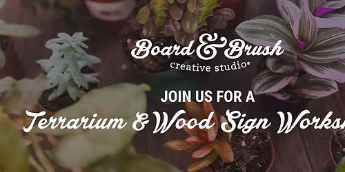 \ud83c\udf31DIY Terrarium and Wood Sign Workshop\ud83c\udf3f+ Singo Bingo Games with Prizes\ud83c\udf89
