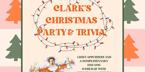 Clark\u2019s Christmas Party & Trivia 