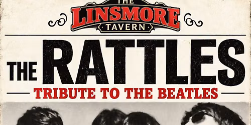 The Rattles Tribute to The Beatles Return to the Linsmore Tavern!