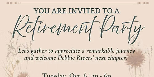 Retirement & Open House for Debbie Rivers