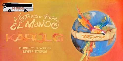 KAROL G CONCERT BUS R\/T FROM NORTH BEACH SF TO LEVI'S STADIUM 8\/21\/2026