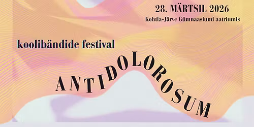 \u00dcleriigiline koolib\u00e4ndide festival Antidolorosum 2026