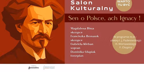Gda\u0144ski Salon Kulturalny \u2013 Sen o Polsce, ach Ignacy !