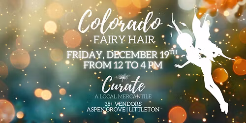 Colorado Fairy Hair at Curate Mercantile Aspen Grove  