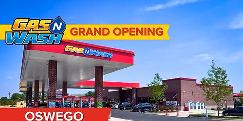 Grand Opening - Gas N Wash Oswego