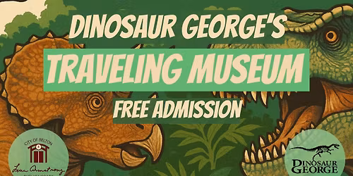 Dinosaur George's Traveling Museum! The Biggest Event of the Summer! 
