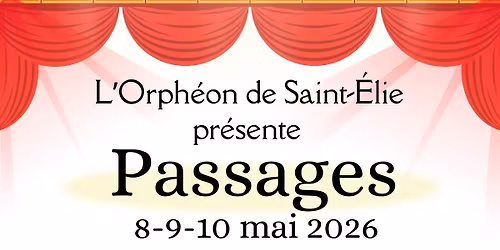 L'Orph\u00e9on pr\u00e9sente Passages, les grandes com\u00e9dies musicales