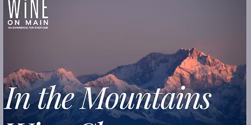 In the Mountains Wine Class: Thursday December 4th