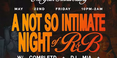 One Year of 'An Intimate Night of RnB' with COMPLETD, DJ MIA, & MUVA MARS
