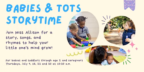 \ud83d\udcd6\ud83d\udc76 Babies & Tots Storytime \ud83e\udee7\ud83c\udfb6