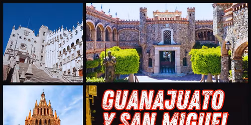 GUANAJUATO Y SAN MIGUEL DE ALLENDE