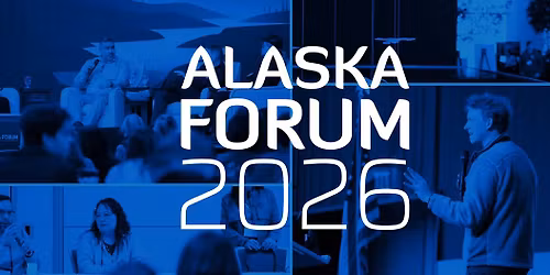 Alaska Forum 2026 Conference