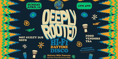 Deeply Rooted: Hi-Fi Daytime Disco
