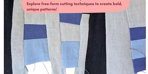 Improv Quilting Workshop \u2013 Play with Color, Fabric & Creativity