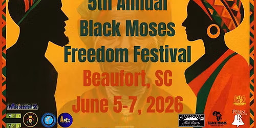 5th Annual Black Moses Freedom Festival: Heritage, Health, & Wellness