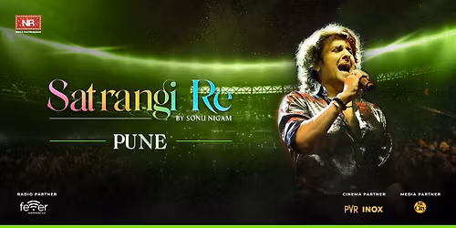 Satrangi Re by Sonu Nigam - Pune