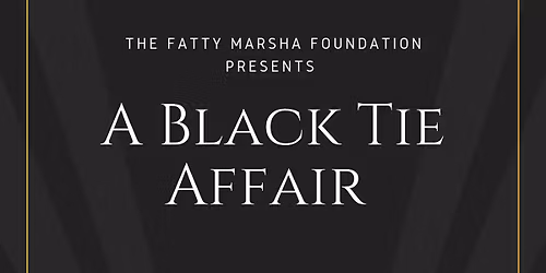Fatty Masha's "BLACK TIE" GALA