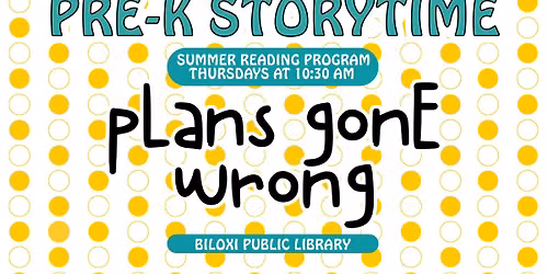 SRP Pre-K \u2014 Storytime: Plans Gone Wrong