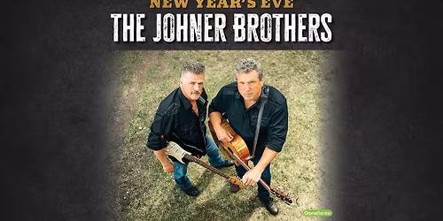 The Johner Brothers Presented by Gold Horse Casino
