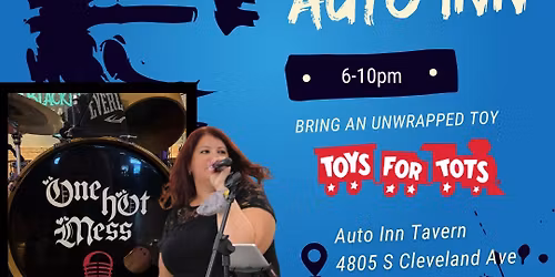 Toys for tots benefit Live Music by One Hot Mess 