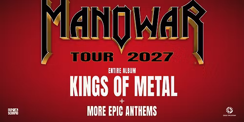 MANOWAR \u2013 KINGS OF METAL 2027 \/ Oslo Spektrum \/ Pres. av FKP Scorpio