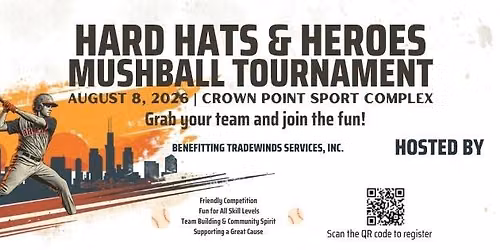 Hard Hats and Heros Mushball Tournament