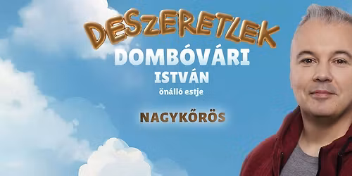 Domb\u00f3v\u00e1ri Istv\u00e1n \u00f6n\u00e1ll\u00f3 estje Nagyk\u0151r\u00f6s\u00f6n! Mv. Szob\u00e1csi Gerg\u0151