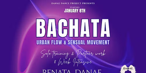 Bachata Urban Flow & Sensual Movement 8 Week Intensive Course