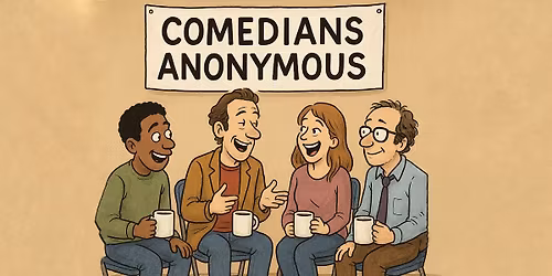 Comedians Anonymous - a humorous coffee break!