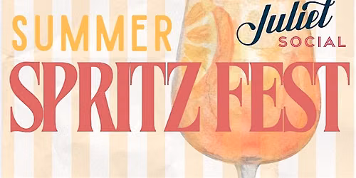 Summer Spritz Wine Festival at Juliet Social