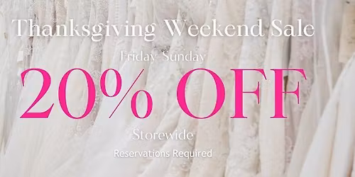 Thanksgiving Weekend Sale - November 28-30 - All Locations