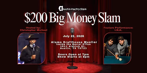 Austin Poetry Slam $200 Big Money Slam Ft I.N.K