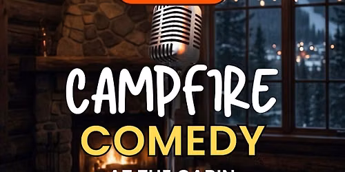 Comedy at the cabin ! ( campfire comedy )