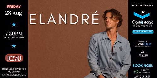 ELANDR\u00c9 Live at Centrestage at Baywest! 28 August 2026
