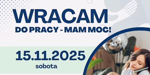 Wracam do pracy - Mam moc