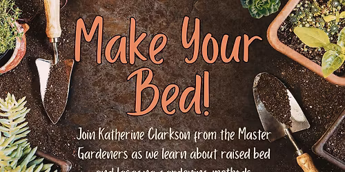 \u201cMake Your Bed\u201d Gardening Program